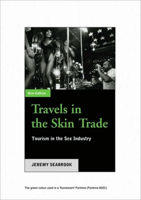 Travels in the Skin Trade : Tourism and the Sex Industry, Paperback / softback Book