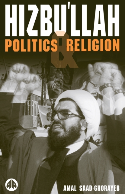 Hizbu'llah : Politics and Religion, Paperback / softback Book