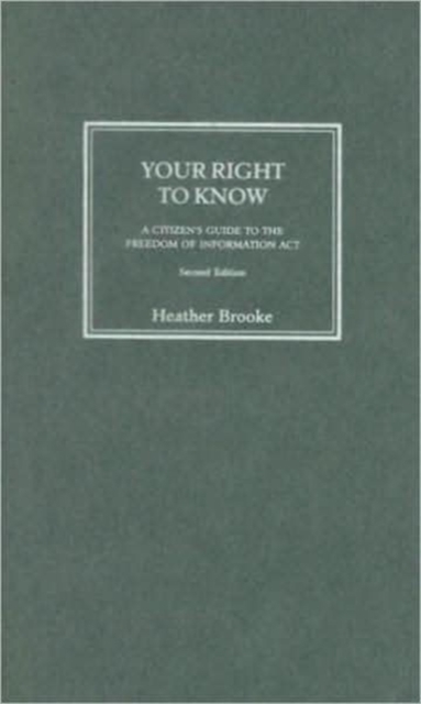 Your Right to Know : A Citizen's Guide to the Freedom of Information Act, Hardback Book