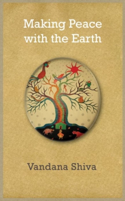 Making Peace with the Earth, Hardback Book