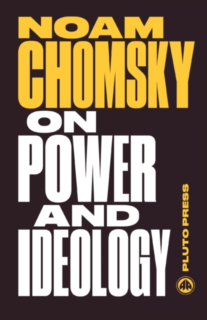 On Power and Ideology : The Managua Lectures, Paperback / softback Book