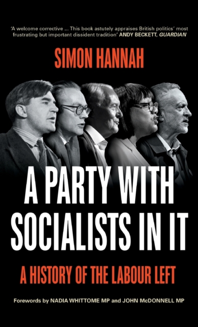 A Party with Socialists in It : A History of the Labour Left, Hardback Book