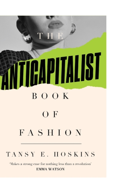 The Anti-Capitalist Book of Fashion, Hardback Book