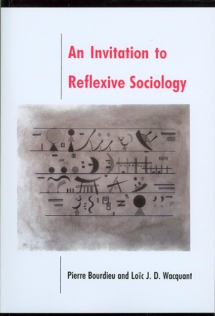 An Invitation to Reflexive Sociology, Paperback / softback Book