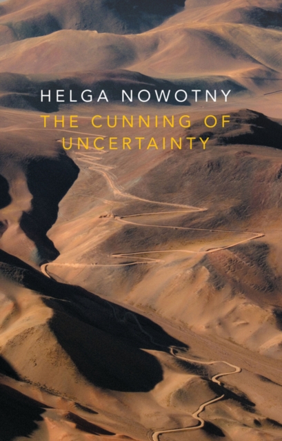 The Cunning of Uncertainty, Hardback Book