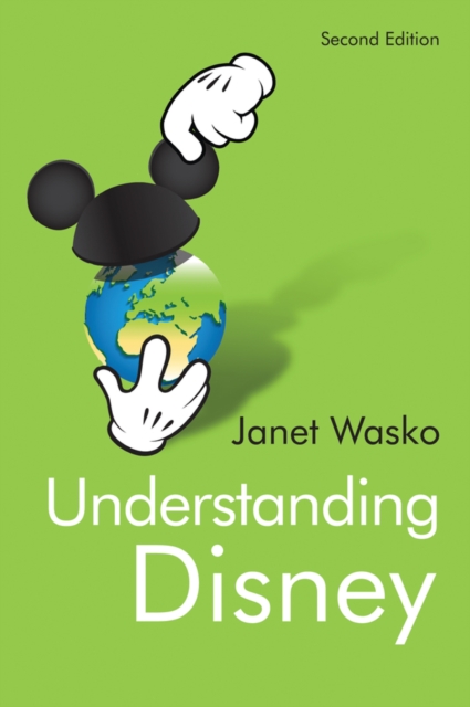 Understanding Disney : The Manufacture of Fantasy, EPUB eBook