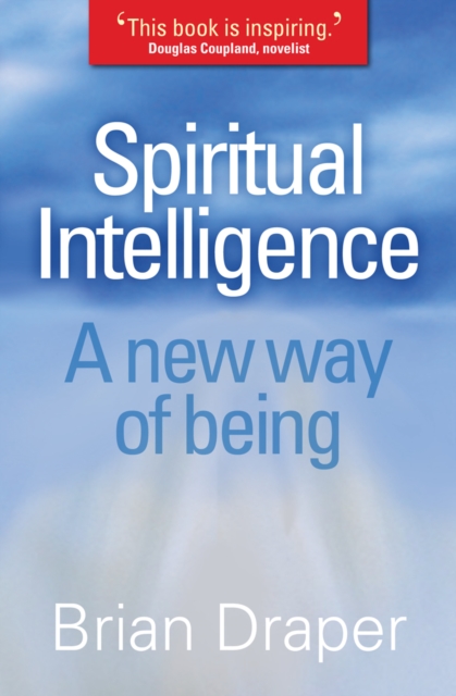 Spiritual Intelligence : A new way of being, Paperback / softback Book
