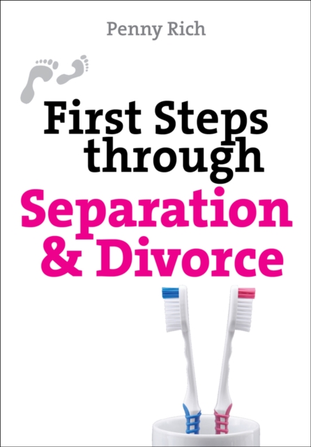 First Steps Through Separation and Divorce, Paperback / softback Book