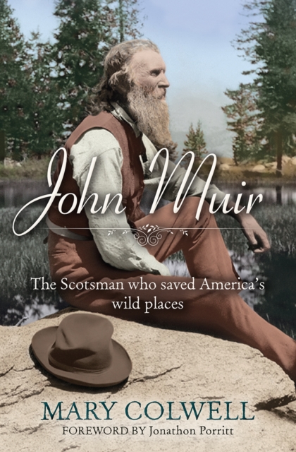 John Muir : The Scotsman who saved America's wild places, Paperback / softback Book