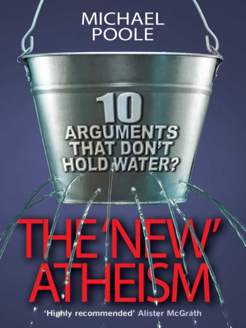 The New Atheism : 10 arguments that don't hold water, EPUB eBook