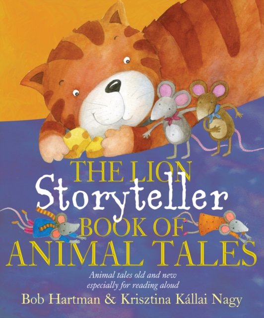 The Lion Storyteller Book of Animal Tales, Hardback Book