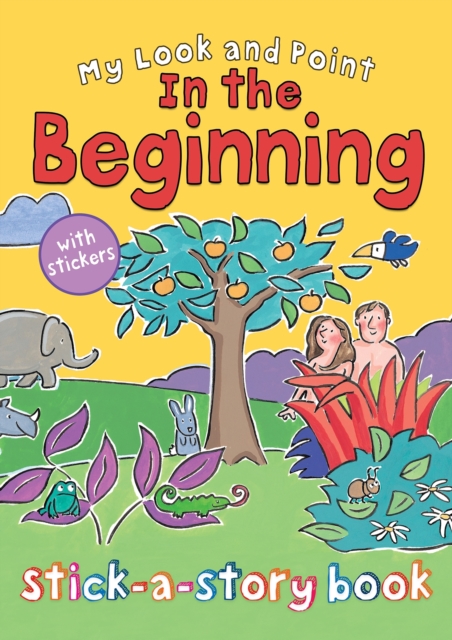 My Look and Point In the Beginning Stick-a-Story Book, Paperback / softback Book
