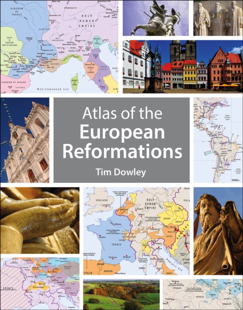 Atlas of the European Reformations, Paperback / softback Book