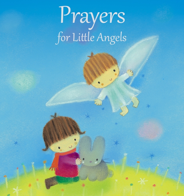 Prayers for Little Angels, Hardback Book