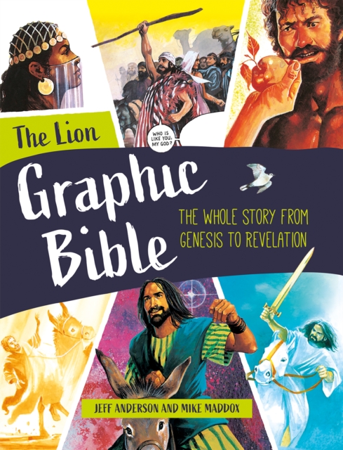 The Lion Graphic Bible : The whole story from Genesis to Revelation, Hardback Book