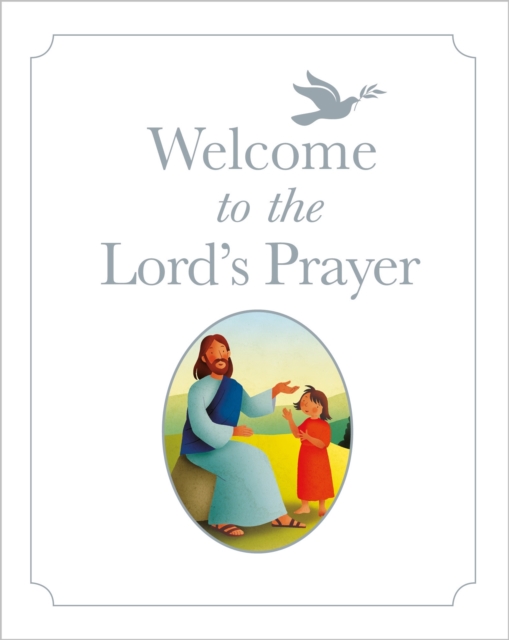 Welcome to the Lord's Prayer, Hardback Book