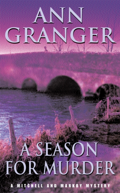A Season for Murder (Mitchell & Markby 2) : A witty English village whodunit of mystery and intrigue, Paperback / softback Book