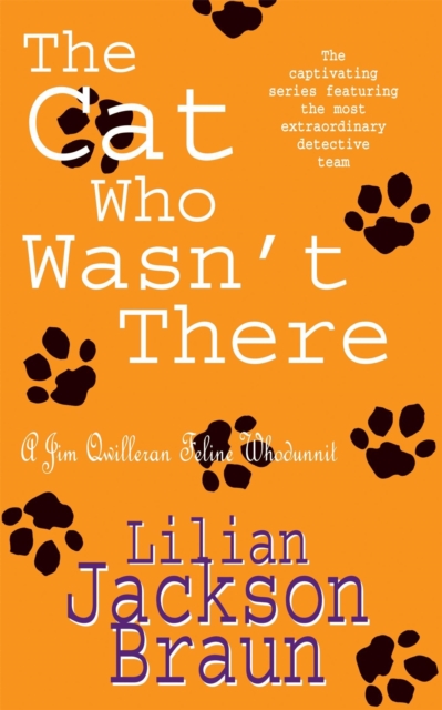 The Cat Who Wasn't There (The Cat Who… Mysteries, Book 14) : A cosy feline whodunit for cat lovers everywhere, Paperback / softback Book