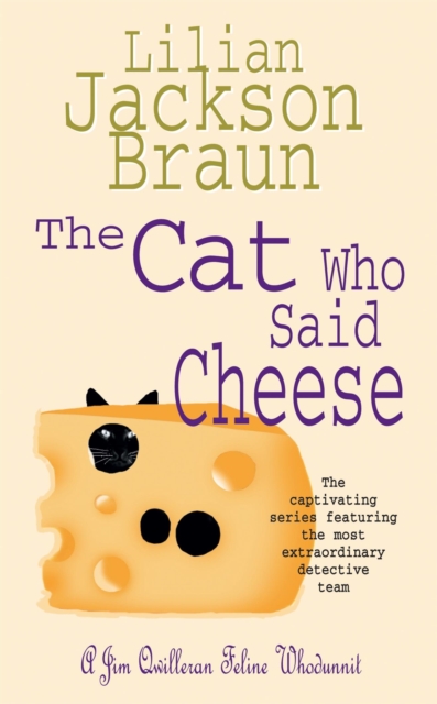 The Cat Who Said Cheese (The Cat Who… Mysteries, Book 18) : A charming feline crime novel for cat lovers everywhere, Paperback / softback Book