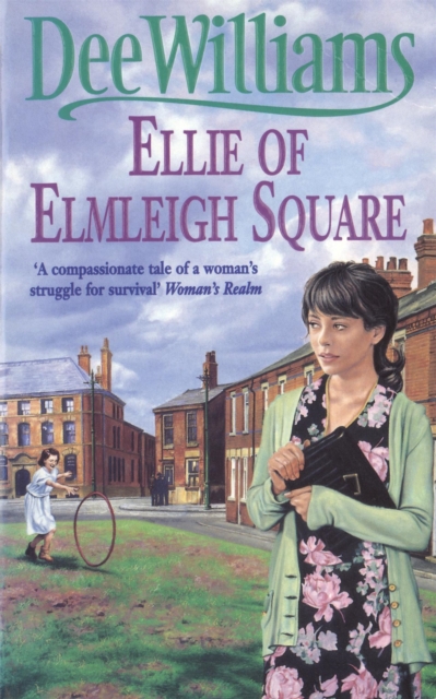 Ellie of Elmleigh Square : An engrossing saga of love, hope and escape, Paperback / softback Book