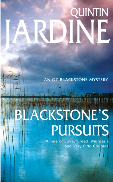 Blackstone's Pursuits (Oz Blackstone series, Book 1) : Murder and intrigue in a thrilling crime novel, Paperback / softback Book