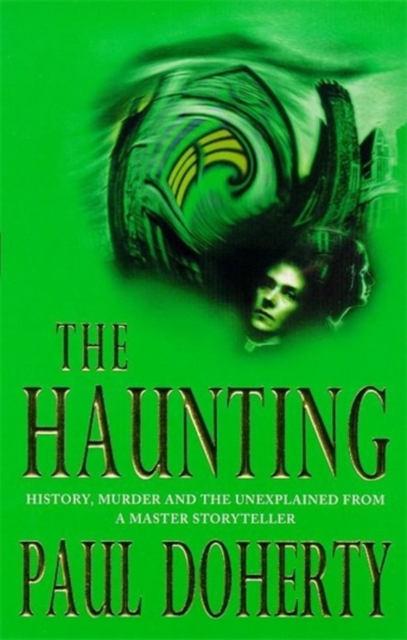 The Haunting : History, murder and the unexplained in a gripping Victorian mystery, Paperback / softback Book