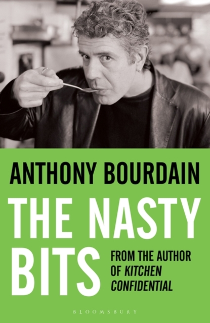 The Nasty Bits : Collected Cuts, Useable Trim, Scraps and Bones, Paperback / softback Book