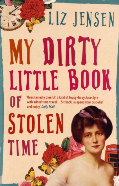 My Dirty Little Book of Stolen Time, Paperback / softback Book