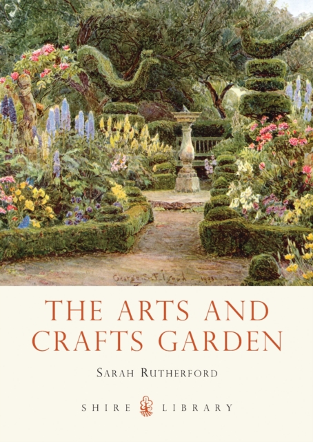 The Arts and Crafts Garden, Paperback / softback Book