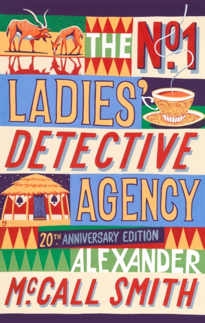 The No. 1 Ladies' Detective Agency : The multi-million copy bestselling series, EPUB eBook