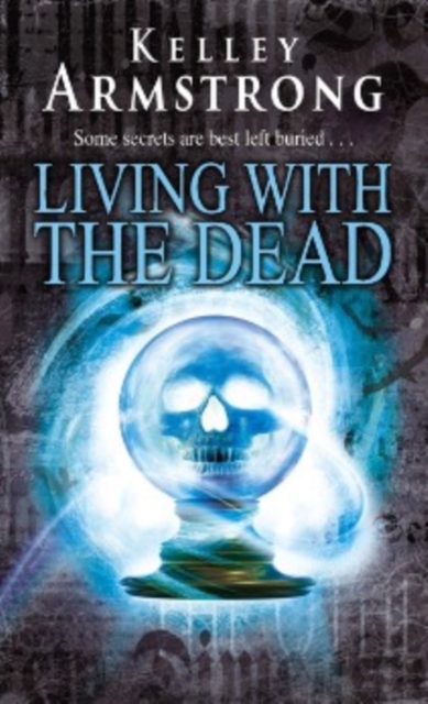 Living With The Dead : Book 9 in the Women of the Otherworld Series, EPUB eBook
