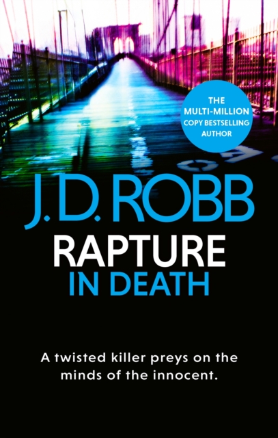 Rapture In Death : A twisted killer preys on the minds of the innocent, EPUB eBook