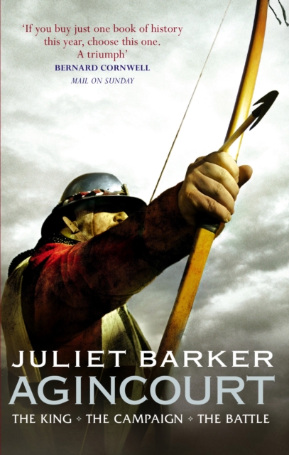 Agincourt : The King, the Campaign, the Battle, EPUB eBook