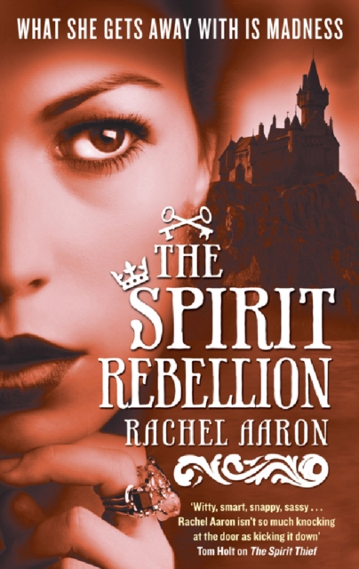 The Spirit Rebellion : The Legend of Eli Monpress: Book 2, EPUB eBook
