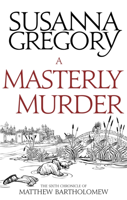 A Masterly Murder : The Sixth Chronicle of Matthew Bartholomew, EPUB eBook