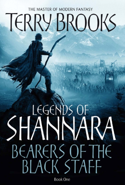 Bearers Of The Black Staff : Legends of Shannara: Book One, EPUB eBook