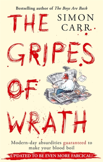 The Gripes Of Wrath : This book is guaranteed to make your blood boil, EPUB eBook