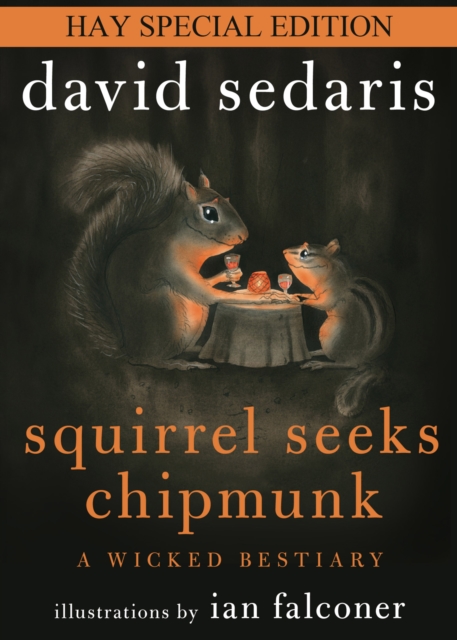 Squirrel Seeks Chipmunk : A Wicked Bestiary, EPUB eBook