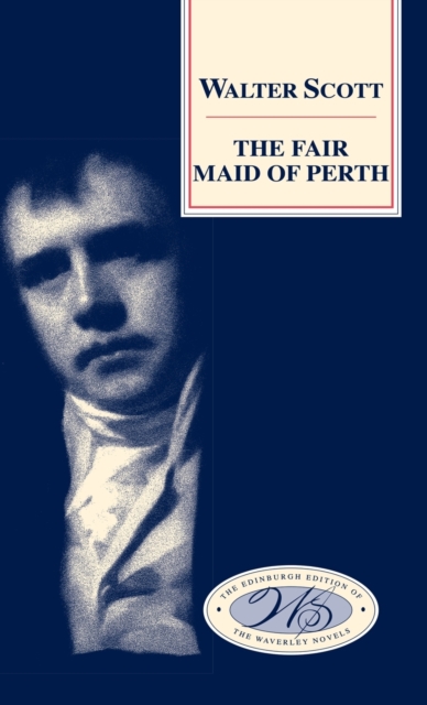 The Fair Maid of Perth, Hardback Book