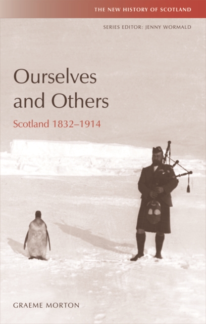 Ourselves and Others : Scotland 1832-1914, Paperback / softback Book