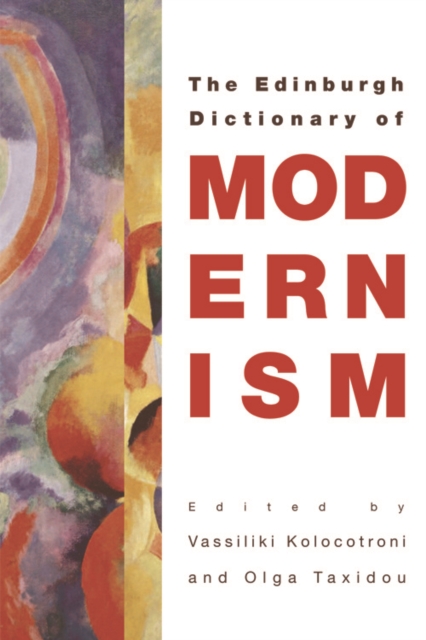 The Edinburgh Dictionary of Modernism, Paperback / softback Book