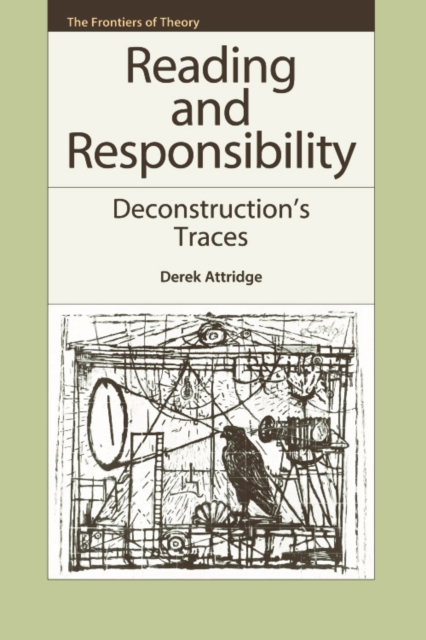 Reading and Responsibility : Deconstruction's Traces, Paperback / softback Book