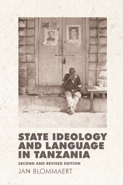 State Ideology and Language in Tanzania : Second and revised edition, Paperback / softback Book