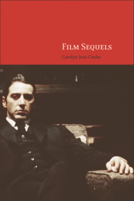 Film Sequels : Theory and Practice from Hollywood to Bollywood, EPUB eBook