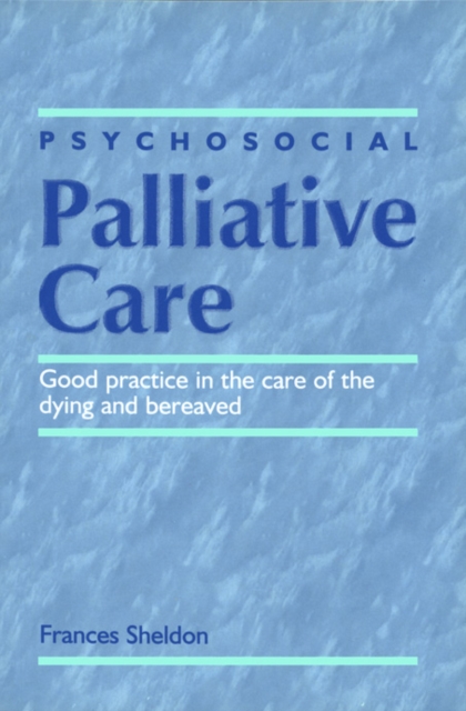PSYCHOSOCIAL PALLIATIVE CARE, Paperback / softback Book