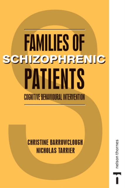 FAMILIES OF SCHIZOPHRENIC PATIENTS, Paperback / softback Book