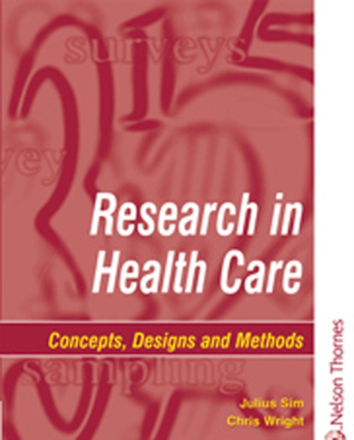 Research in Health Care : Concepts, Designs and Methods, Paperback / softback Book