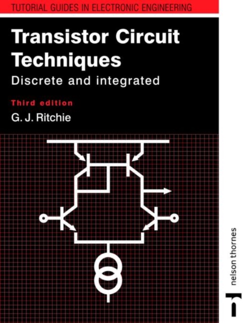 Transistor Circuit Techniques : Discrete and Integrated, Paperback / softback Book
