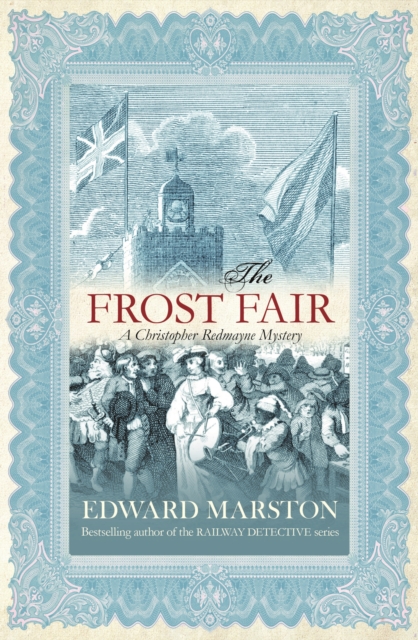 The Frost Fair : The thrilling historical whodunnit, Paperback / softback Book