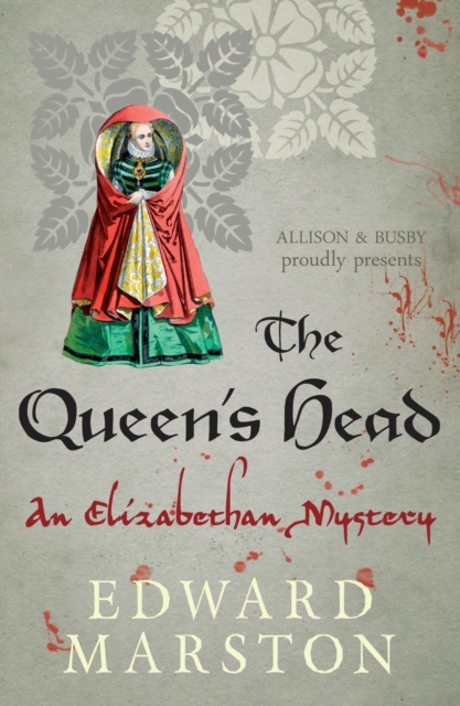The Queen's Head : The dramatic Elizabethan whodunnit, Paperback / softback Book
